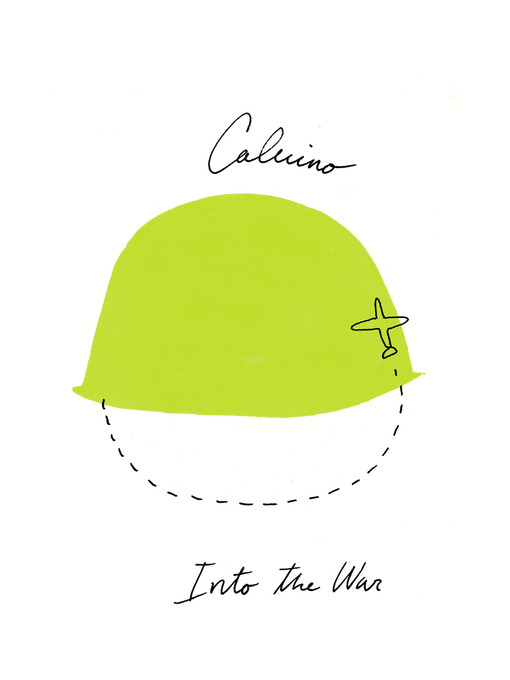 Title details for Into the War by Italo Calvino - Wait list